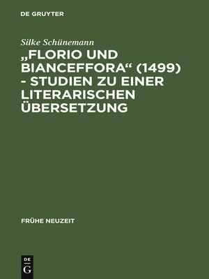 cover image of "Florio und Bianceffora" (1499)--Studien zu einer literarischen Übersetzung